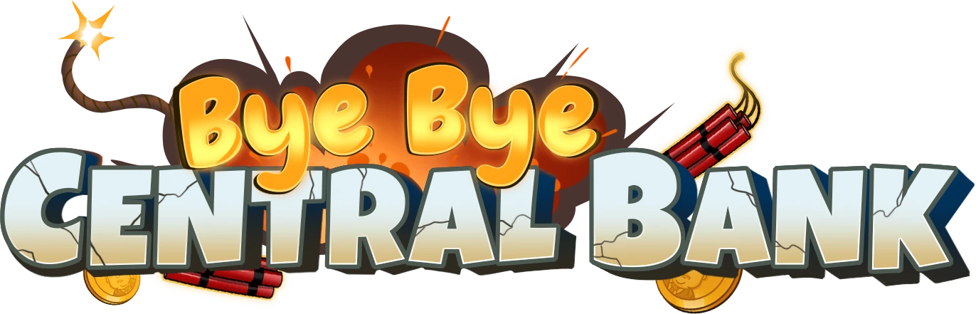 Bye Bye Central Bank